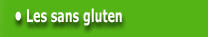 Les sans gluten...